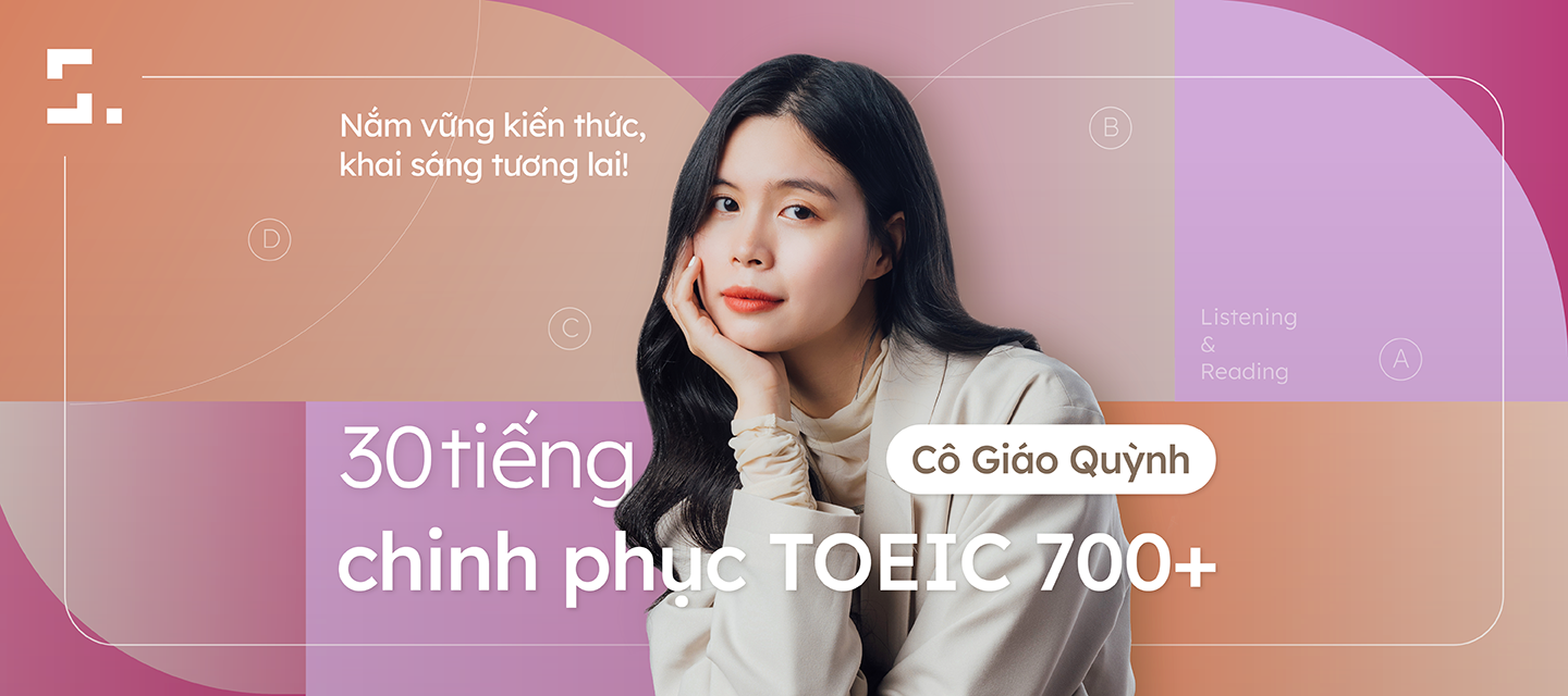 30 tiếng chinh phục TOEIC 700+